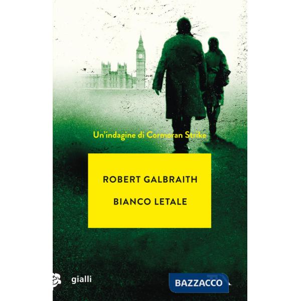 Bianco letale. Un'indagine di Cormoran Strike