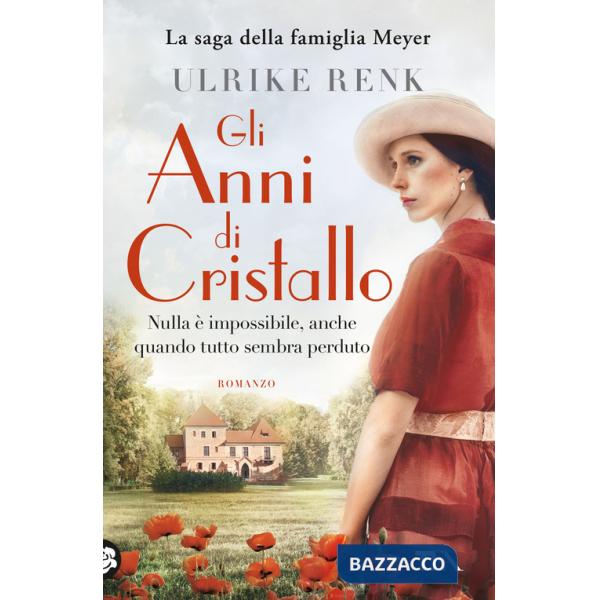 Anni di cristallo. Il destino di una famiglia (Gli)