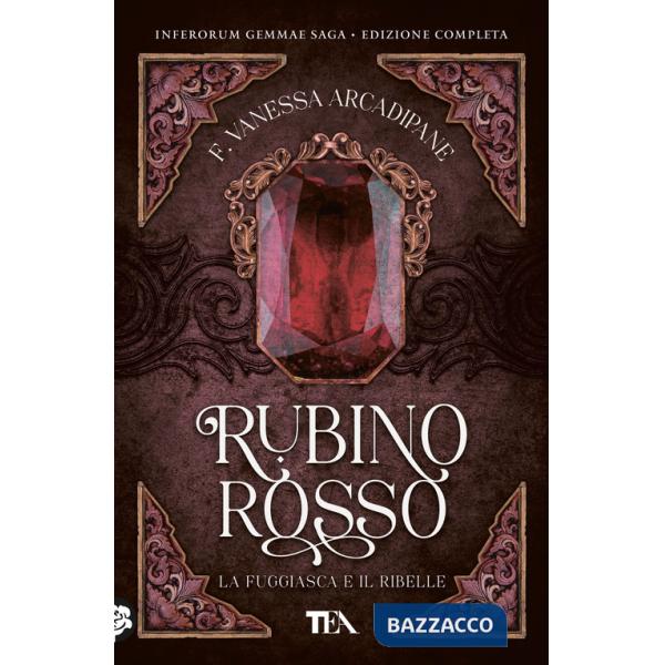 Fuggiasca e il ribelle. Rubino rosso (La)