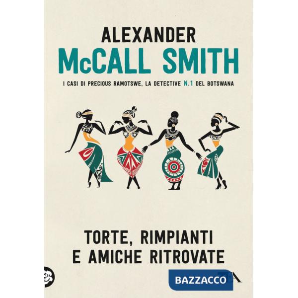 Torte, rimpianti e amiche ritrovate