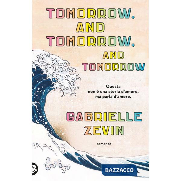 Tomorrow, and tomorrow, and tomorrow. Ediz. italiana