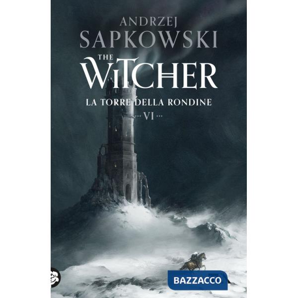 Torre della rondine. The Witcher (La). Vol. 6