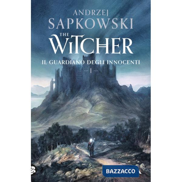 Guardiano degli innocenti. The Witcher (Il). Vol. 1
