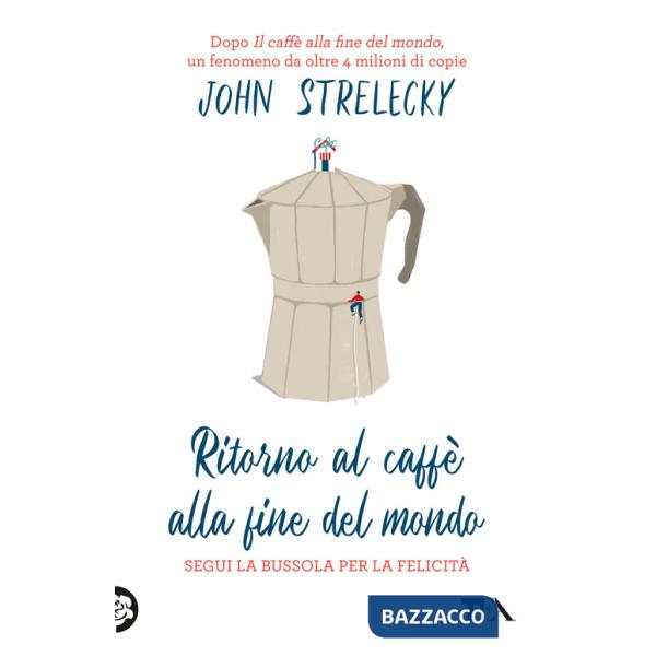 Ritorno al caffè alla fine del mondo. Segui la bussola per la felicità