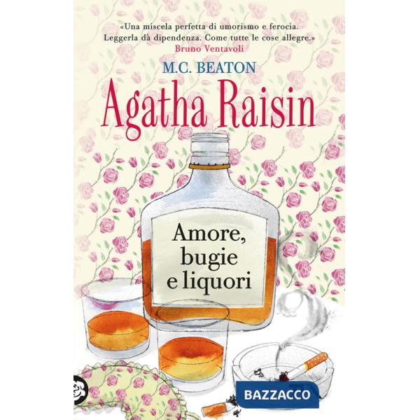 Amore, bugie e liquori. Agatha Raisin