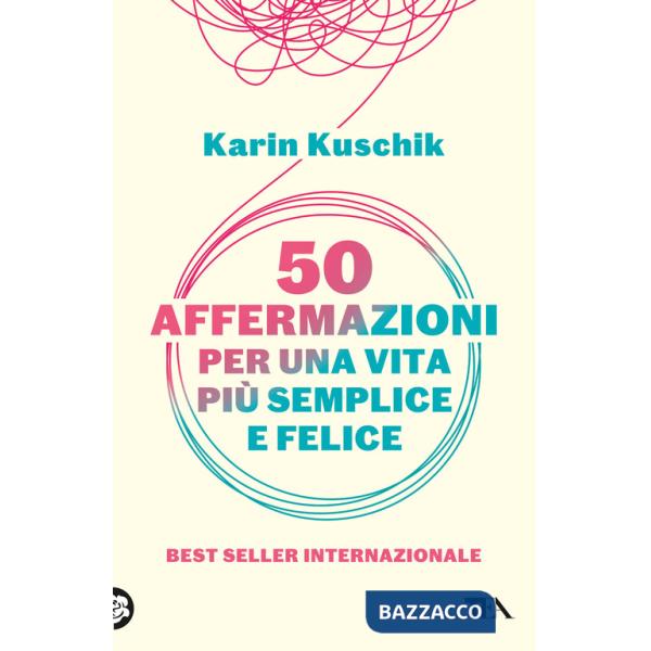 50 affermazioni per una vita più semplice e felice