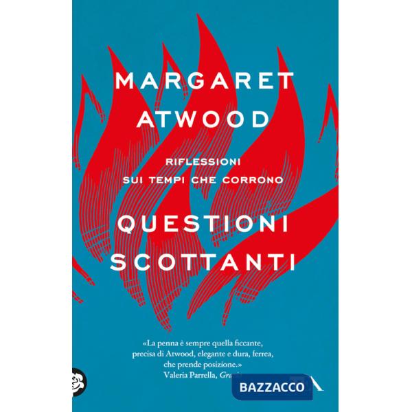 Questioni scottanti. Riflessioni sui tempi che corrono