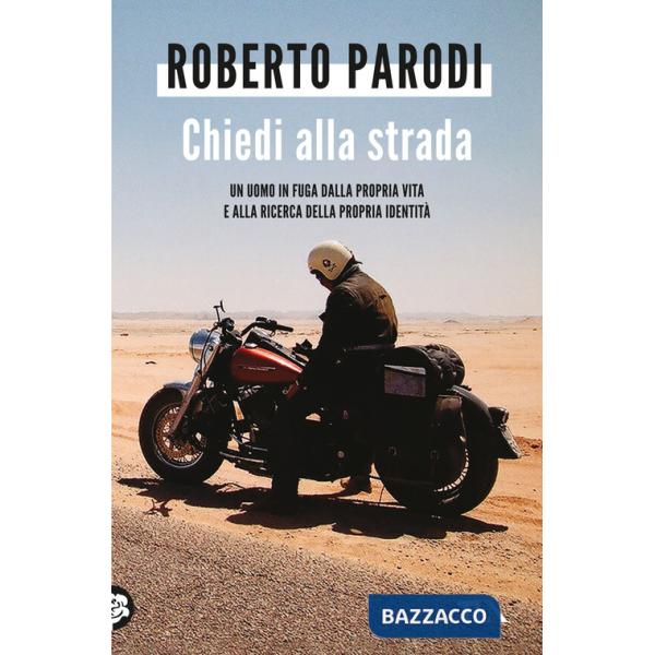 Chiedi alla strada. Quando la tua vita sembra bloccata. Quando gli errori del passato sembrano ormai insormontabili. Quando ti r