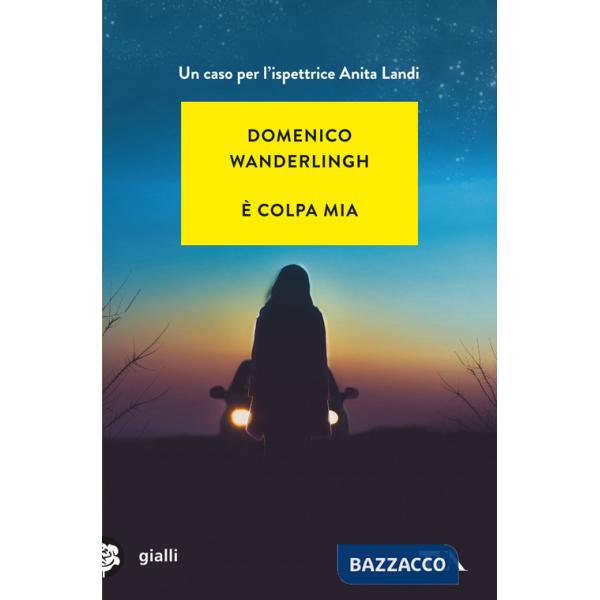 È colpa mia. Un caso per l'ispettore Anita Landi