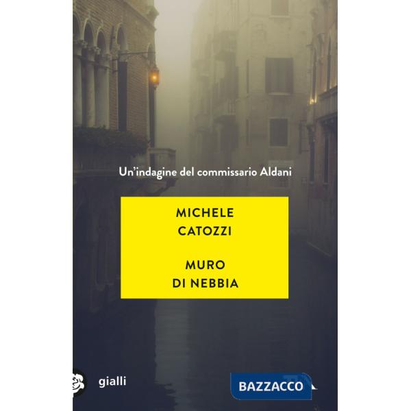 Muro di nebbia. Un'indagine del commissario Aldani