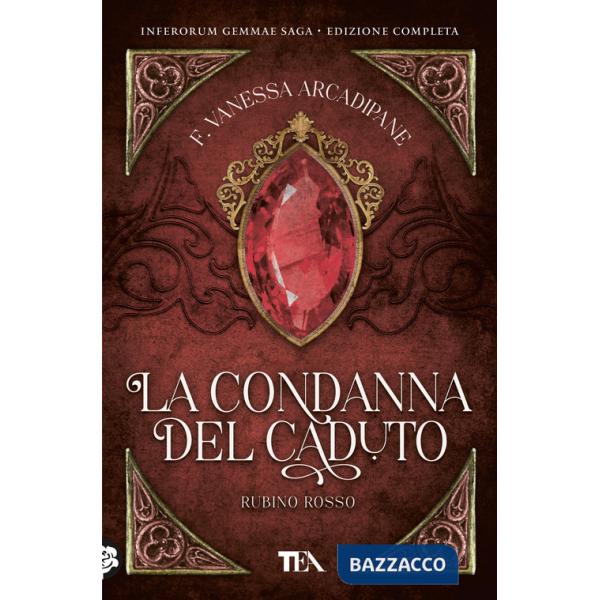 Condanna del caduto. Rubino rosso (La)