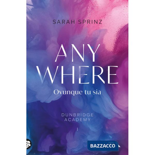 Anywhere. Ovunque tu sia. Dunbridge Academy