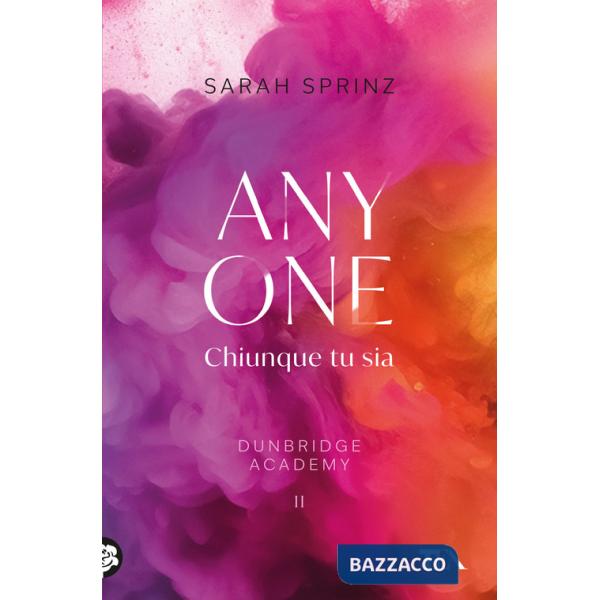 Anyone. Chiunque tu sia. Dunbridge Academy