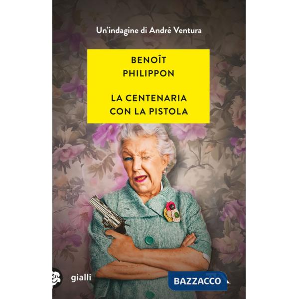 Centenaria con la pistola (La)