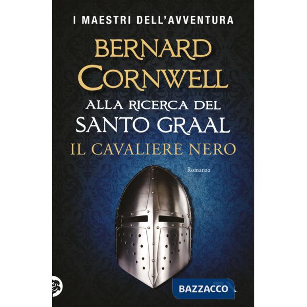 Cavaliere nero. Alla ricerca del santo Graal (Il)
