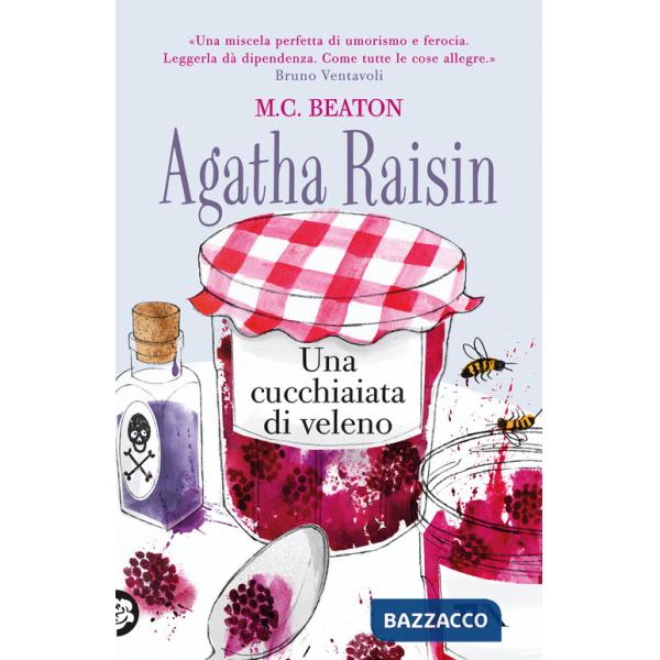 Agatha Raisin. Una cucchiaiata di veleno