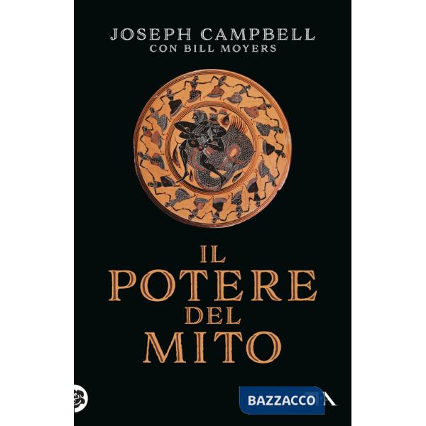 Potere del mito. Intervista di Bill Moyers (Il)