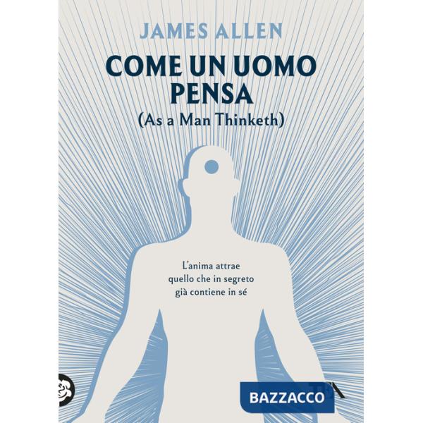 Come un uomo pensa. (As a man thinketh)