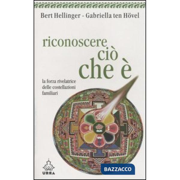Riconoscere ciò che è. La forza rivelatrice delle costellazioni familiari