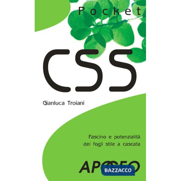 CSS. Fascino e potenzialità dei fogli stile a cascata