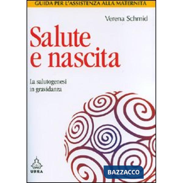 Salute e nascita. La salutogenesi in gravidanza