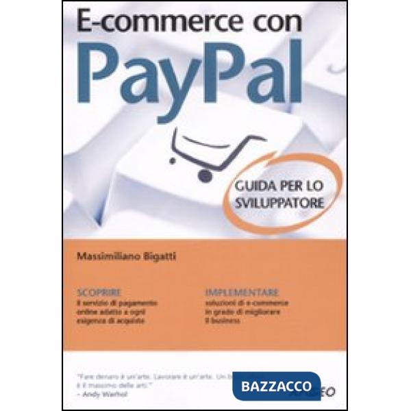 E-commerce con Paypal. Guida completa per lo sviluppatore