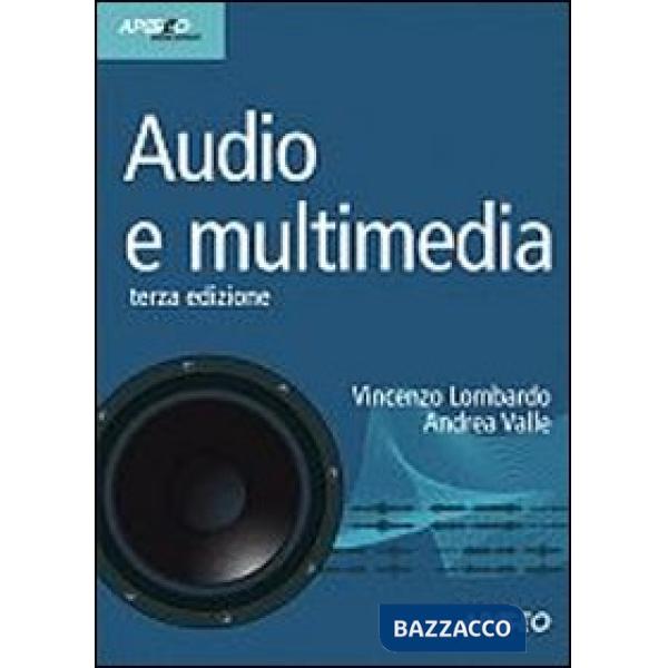 AUDIO E MULTIMEDIA, 3A EDIZIONE