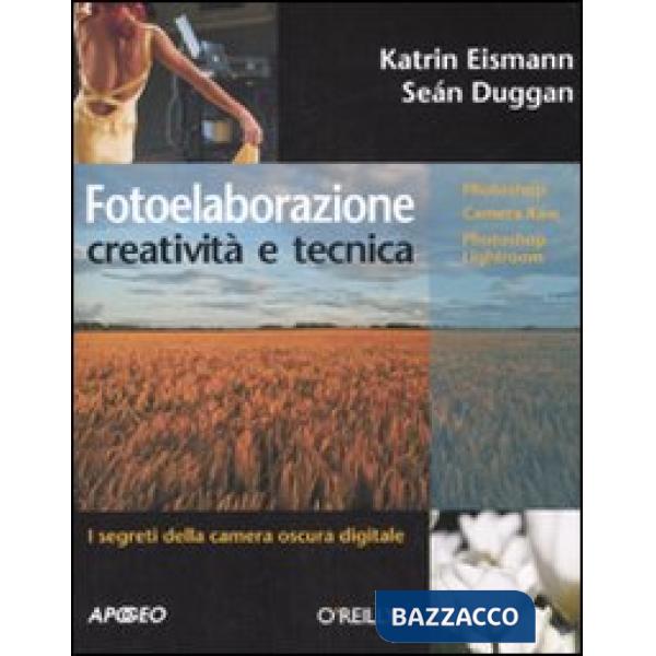 Fotoelaborazione: creatività e tecnica