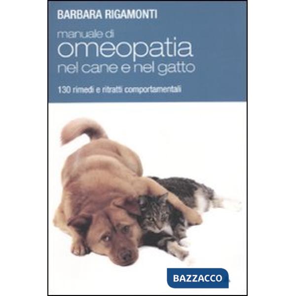 Manuale di omeopatia nel cane e nel gatto. 130 rimedi e ritratti comportamentali