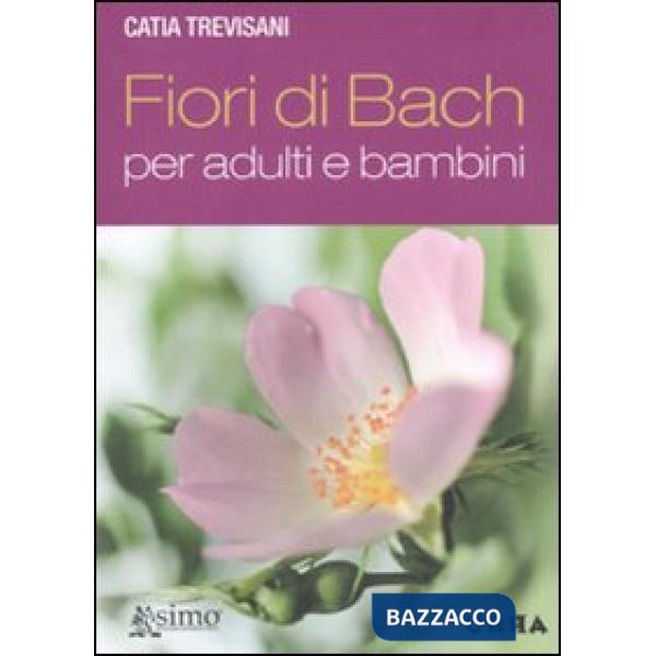 Fiori di Bach per adulti e bambini