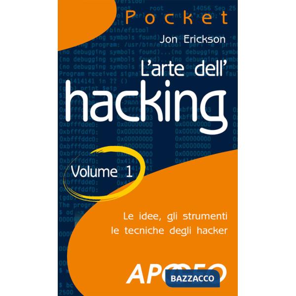 Arte dell'hacking (L'). Vol. 1