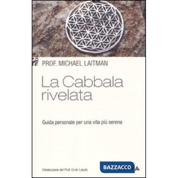 Cabbala rivelata. Guida personale per una vita più serena (La)