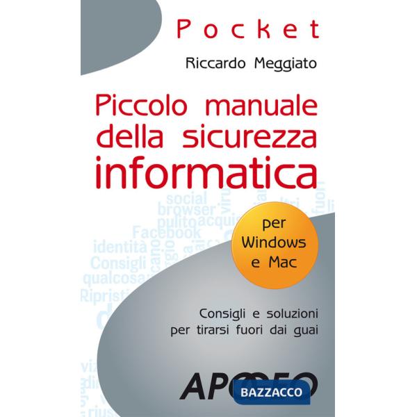 Piccolo manuale della sicurezza informatica
