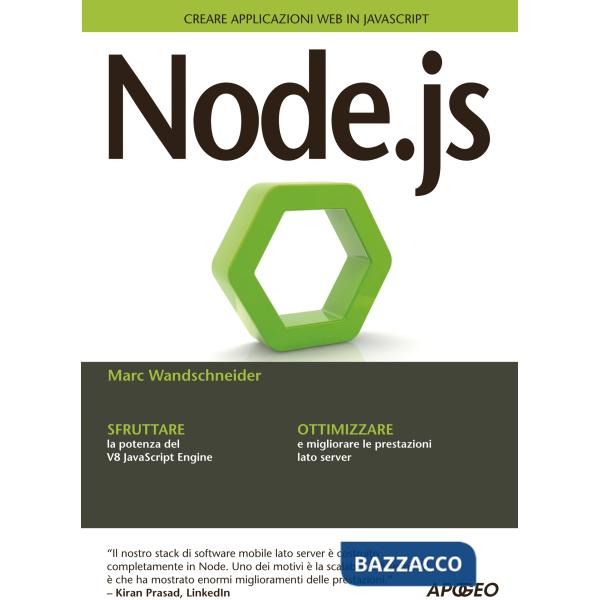 Node.js. Creare applicazioni web in JavaScript