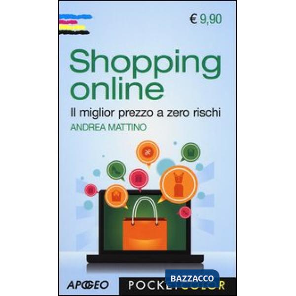 Shopping online. Il miglior prezzo a zero rischi