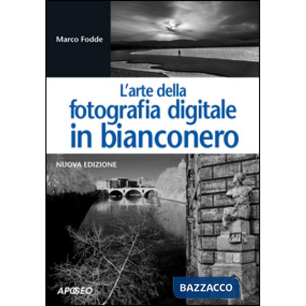 Arte della fotografia digitale in bianconero (L')