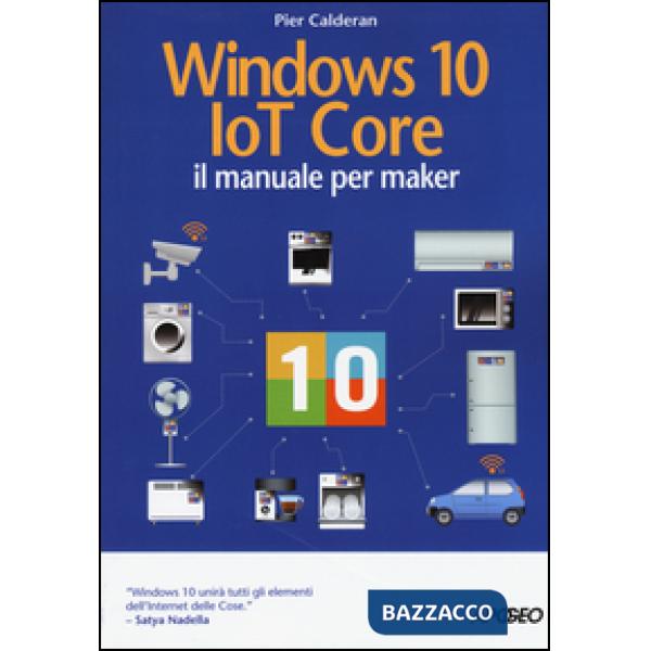 Windows 10 IoT core. Il manuale per maker