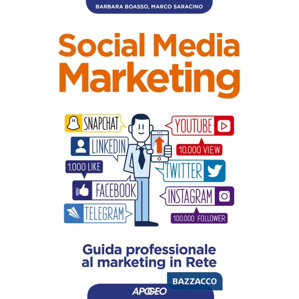 Social media marketing. Guida professionale al marketing in rete