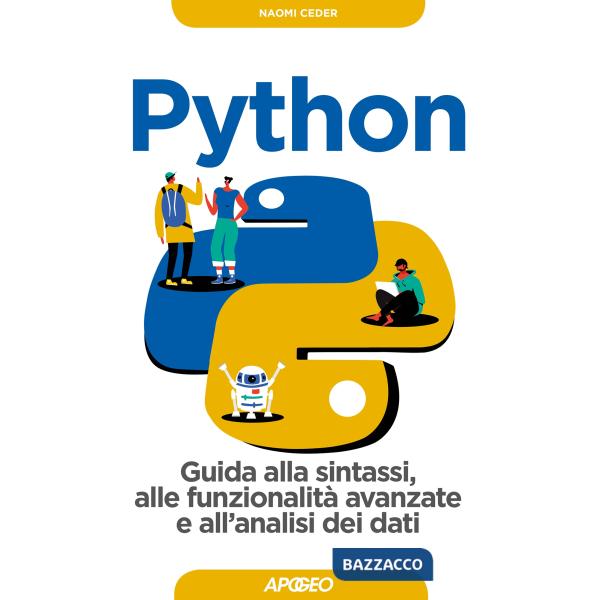 Python. Guida alla sintassi, alle funzionalità avanzate e all'analisi dei dati. Con Contenuto digitale per download