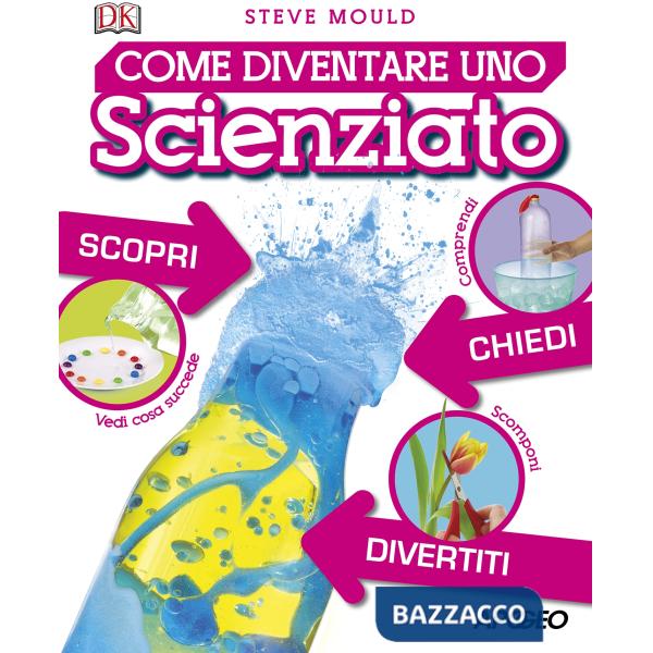 Come diventare uno scienziato