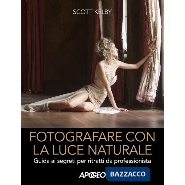 Fotografare con la luce naturale. Guida ai segreti per ritratti da professionista