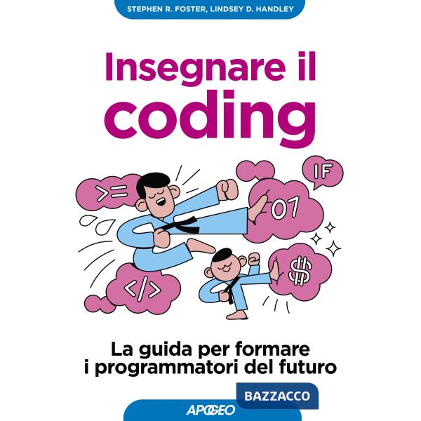 Insegnare il coding. La guida per formare i programmatori del futuro
