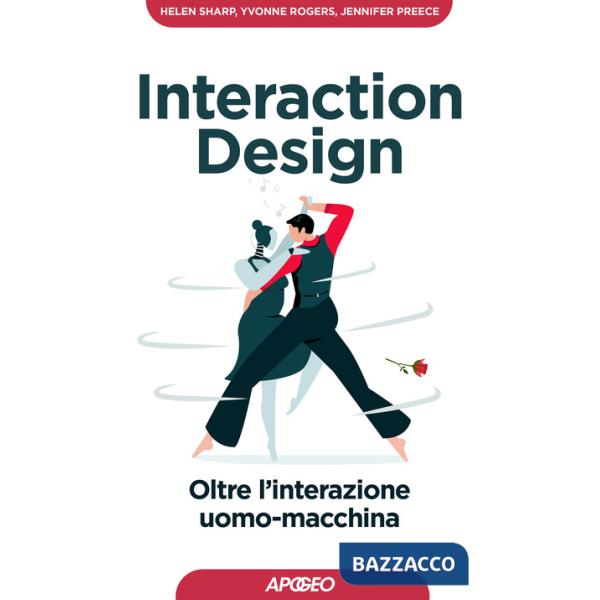 Interaction design. Oltre l'interazione uomo-macchina