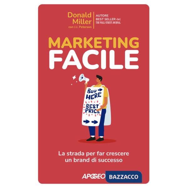 Marketing facile. La strada per far crescere un brand di successo