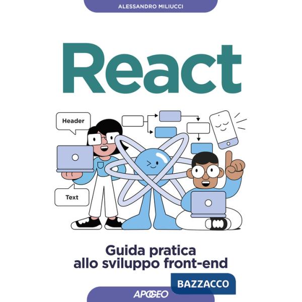 React. Guida pratica allo sviluppo front-end