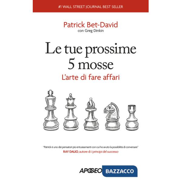 Tue prossime 5 mosse. L'arte di fare affari (Le)