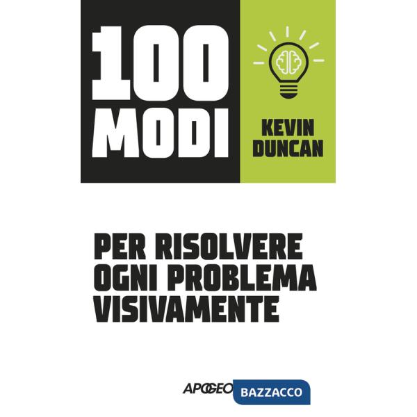 100 modi per risolvere ogni problema visivamente