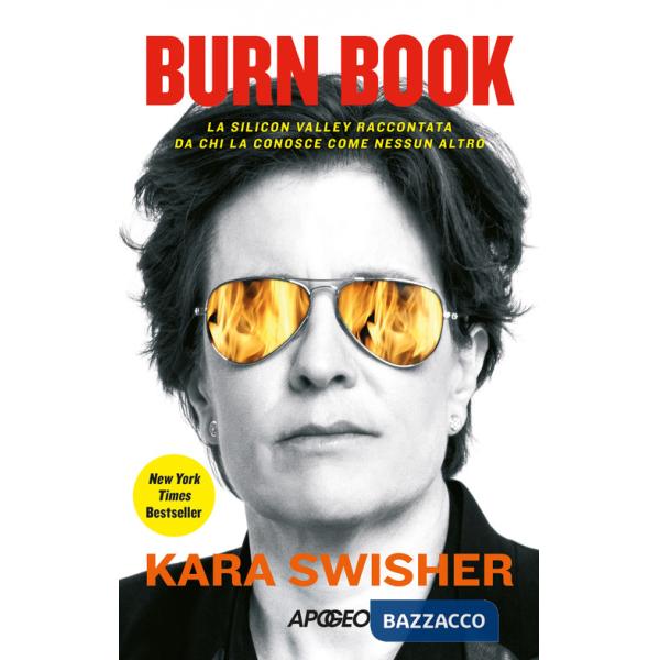 Burn book. La Silicon Valley raccontata da chi la conosce come nessun altro