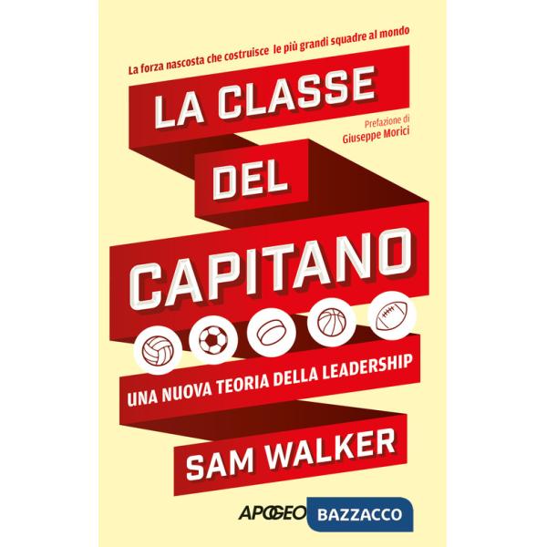 Classe del capitano. Una nuova teoria della leadership (La)