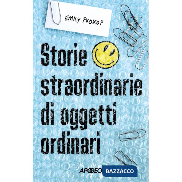 Storie straordinarie di oggetti ordinari
